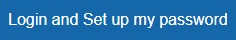 Login and setup my password button