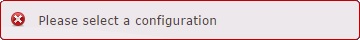 Error Message No Configuration Selected